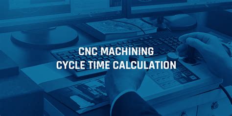 cnc machine cycle time calculation formula|cutting time calculation for turning.